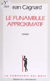 eBook, Le Funambule approximatif, Presses de la Renaissance (réédition numérique FeniXX)