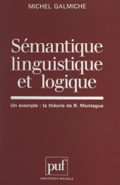 E-book, Sémantique linguistique et logique : Un exemple la théorie de R. Montague, Presses universitaires de France (réédition numérique FeniXX)