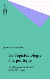 E-book, De l'épistémologie à la politique : La philosophie de l'histoire de Karl R. Popper, Presses universitaires de France (réédition numérique FeniXX)