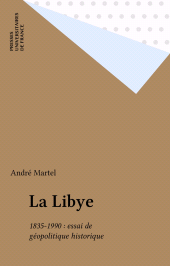 E-book, La Libye : 1835-1990 : essai de géopolitique historique, Presses universitaires de France (réédition numérique FeniXX)