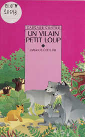 E-book, Un vilain petit loup : et autres contes d'animaux, Rageot (réédition numérique FeniXX)