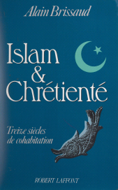 E-book, Islam et Chrétienté : Treize siècles de cohabitation, Robert Laffont (réédition numérique FeniXX)