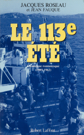 E-book, Le 113e été : Chronique romanesque (1903-1962), Robert Laffont (réédition numérique FeniXX)