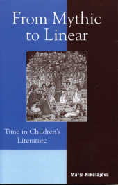 E-book, From Mythic to Linear : Time in Children's Literature, Scarecrow Press