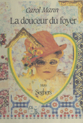 E-book, La douceur du foyer : Une année dans la vie d'une mère de famille de banlieue, Seghers (réédition numérique FeniXX)