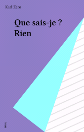 E-book, Que sais-je ? Rien, Seuil (réédition numérique FeniXX)