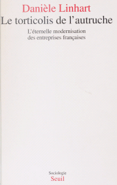 E-book, Le Torticolis de l'autruche : L'éternelle modernisation des entreprises françaises, Seuil (réédition numérique FeniXX)