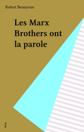 E-book, Les Marx Brothers ont la parole, Seuil (réédition numérique FeniXX)