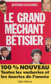 E-book, Le Grand Méchant Bêtisier, Albin Michel (réédition numérique FeniXX)
