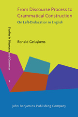 E-book, From Discourse Process to Grammatical Construction, Geluykens, Ronald, John Benjamins Publishing Company