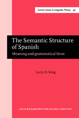 E-book, The Semantic Structure of Spanish, King, Larry D., John Benjamins Publishing Company