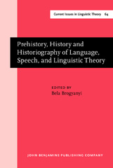 eBook, Prehistory, History and Historiography of Language, Speech, and Linguistic Theory, John Benjamins Publishing Company