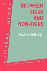 E-book, Between Signs and Non-Signs, Rossi-Landi, Ferruccio, John Benjamins Publishing Company