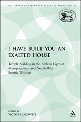 E-book, I Have Built You an Exalted House, Hurowitz, Victor, Bloomsbury Publishing