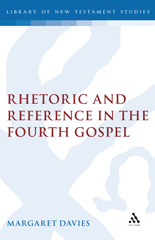 E-book, Rhetoric and Reference in the Fourth Gospel, Davies, Margaret, Bloomsbury Publishing