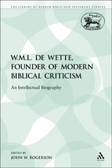 E-book, W.M.L. de Wette, Founder of Modern Biblical Criticism, Bloomsbury Publishing