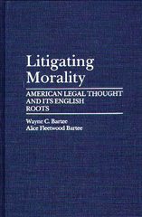 E-book, Litigating Morality, Bartee, Alice Fleetwood, Bloomsbury Publishing