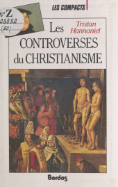 E-book, Les controverses du christianisme, Bordas (réédition numérique FeniXX)