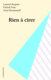 E-book, Rien à cirer, Calmann-Lévy (réédition numérique FeniXX)