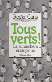 E-book, Tous verts ! : La surenchère écologique, Calmann-Lévy (réédition numérique FeniXX)