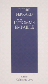 E-book, L'Homme empaillé, Calmann-Lévy (réédition numérique FeniXX)