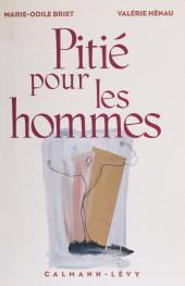 E-book, Pitié pour les hommes, Calmann-Lévy (réédition numérique FeniXX)