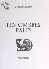 E-book, Les ombres pâles, Caractères (réédition numérique FeniXX)