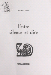 E-book, Entre silence et dire, Caractères (réédition numérique FeniXX)
