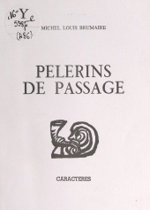 E-book, Pèlerins de passage, Caractères (réédition numérique FeniXX)