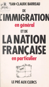 E-book, De l'immigration en général et de la nation française en particulier, le Pré aux Clercs (réédition numérique FeniXX)