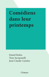 E-book, Comédiens dans leur printemps, Climats (réédition numérique FeniXX)