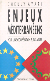 eBook, Enjeux méditerranéens : pour une coopération euro-arabe, CNRS Éditions (réédition numérique FeniXX)
