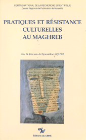 E-book, Pratiques et résistance culturelles au Maghreb, CNRS Éditions (réédition numérique FeniXX)