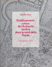 eBook, Établissements ruraux de l'Antiquité tardive dans le nord de la Gaule, CNRS Éditions (réédition numérique FeniXX)