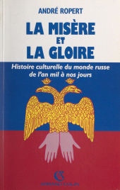 E-book, La misère et la gloire : Histoire culturelle du monde russe, de l'an mil à nos jours, Armand Colin (réédition numérique FeniXX)