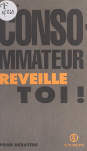 eBook, Consommateur, réveille-toi !, La Découverte (réédition numérique FeniXX)