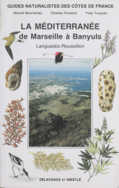E-book, Guides naturalistes des côtes de France (9) : La Méditerranée de Marseille à Banyuls : Languedoc-Roussillon, Delachaux et Niestlé (réédition numérique FeniXX)