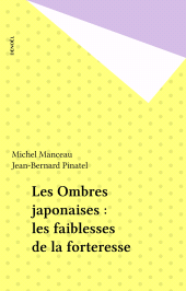 E-book, Les Ombres japonaises : les faiblesses de la forteresse, Denoël (réédition numérique FeniXX)