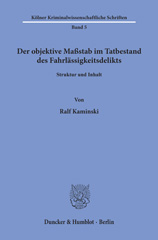 eBook, Der objektive Maßstab im Tatbestand des Fahrlässigkeitsdelikts. : Struktur und Inhalt., Kaminski, Ralf, Duncker & Humblot