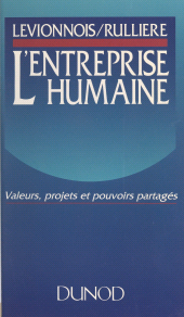 E-book, L'entreprise humaine : Valeurs, projets et pouvoirs partagés, Dunod (réédition numérique FeniXX)
