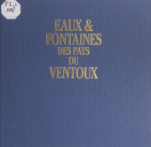 E-book, Eaux et fontaines des pays du Ventoux, Édisud (réédition numérique FeniXX)