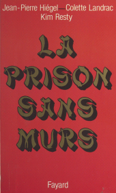 E-book, La prison sans murs, Fayard (réédition numérique FeniXX)