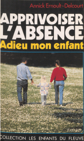 E-book, Apprivoiser l'absence : Adieu, mon enfant, Fayard (réédition numérique FeniXX)