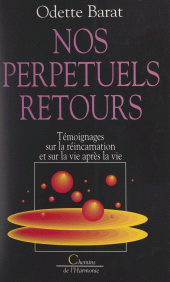 eBook, Nos perpétuels retours : Témoignages sur la réincarnation et sur la vie après la vie, FeniXX