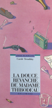 E-book, La douce revanche de Madame Thibodeau, Gallimard (réédition numérique FeniXX)