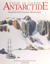 E-book, Antarctide : Journal de bord d'un peintre dans les glaces, Gallimard (réédition numérique FeniXX)