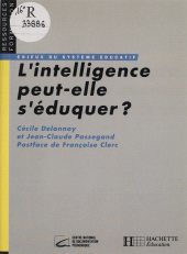 E-book, L'intelligence peut-elle s'éduquer ?, Hachette (réédition numérique FeniXX)