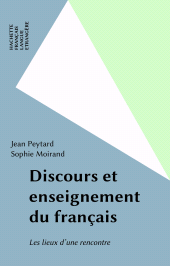 E-book, Discours et enseignement du français : Les lieux d'une rencontre, Hachette (réédition numérique FeniXX)