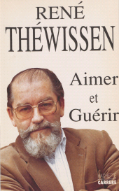 E-book, Aimer et guérir, Hachette (réédition numérique FeniXX)