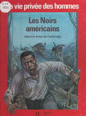 E-book, Les Noirs américains depuis le temps de l'esclavage, Hachette (réédition numérique FeniXX)